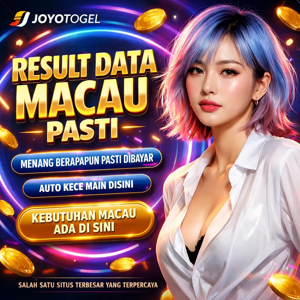 JOYOTOGEL | Situs Toto Macau & Togel Macau Rekaptulasi Data keluaran macau Terlengkap by Hey siriusly